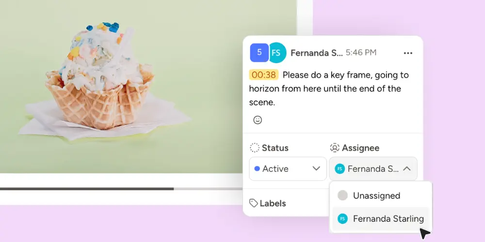Video feedback comment on an ice cream video assigned to a teammate with an active status