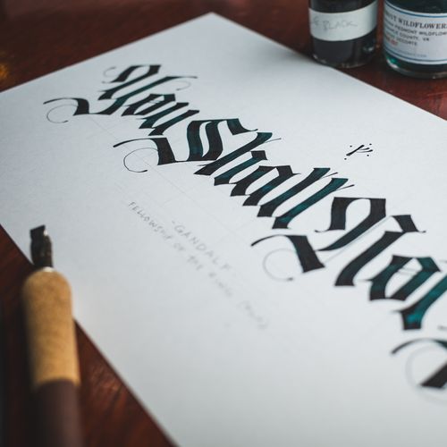 "You shall not pass," a Gandalf quote from The Lord of the Rings films, written in modern Fraktur calligraphy.