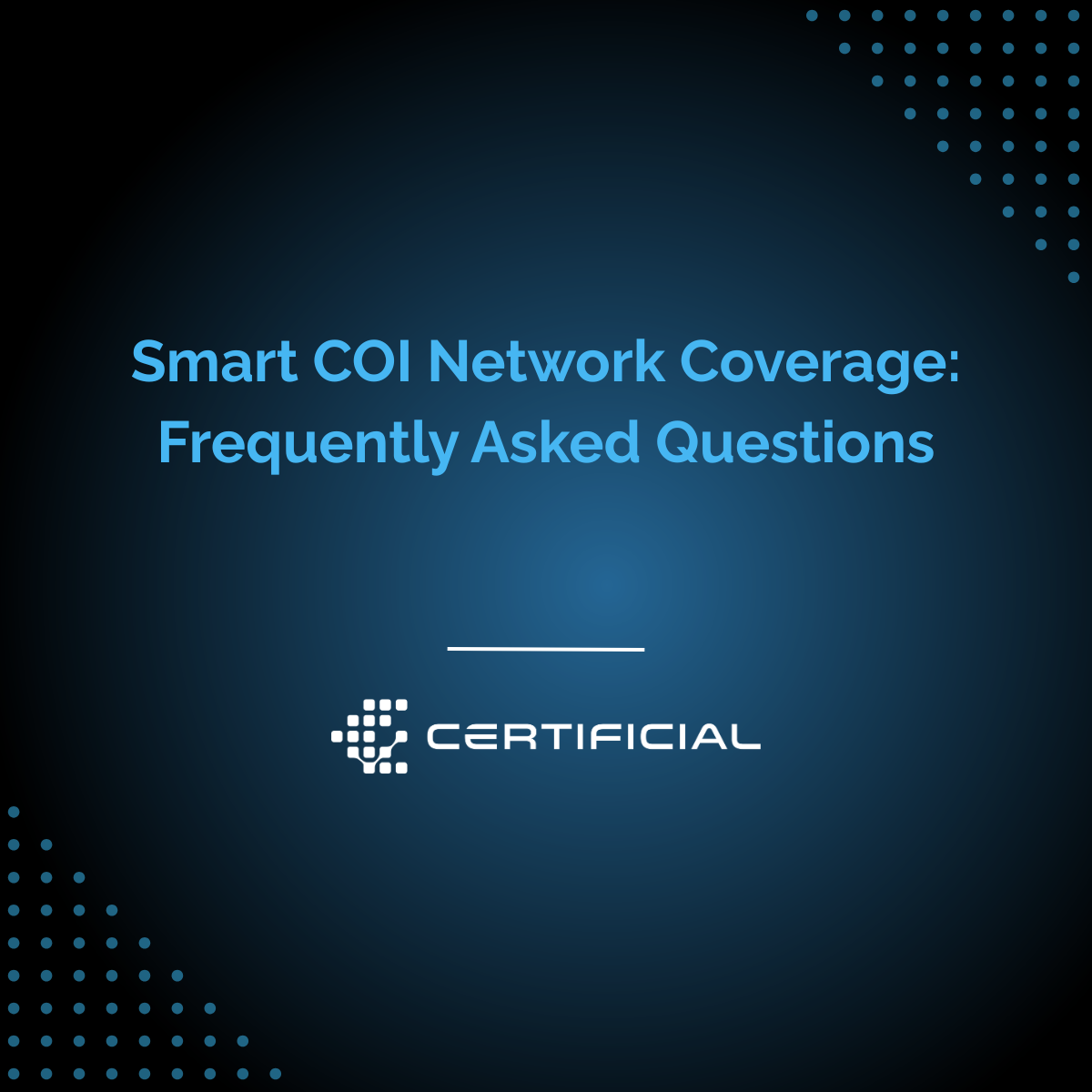 Smart COI Network Coverage: What Happens If Your Vendor's Insurance Agent Is Not in the Certificial Network?