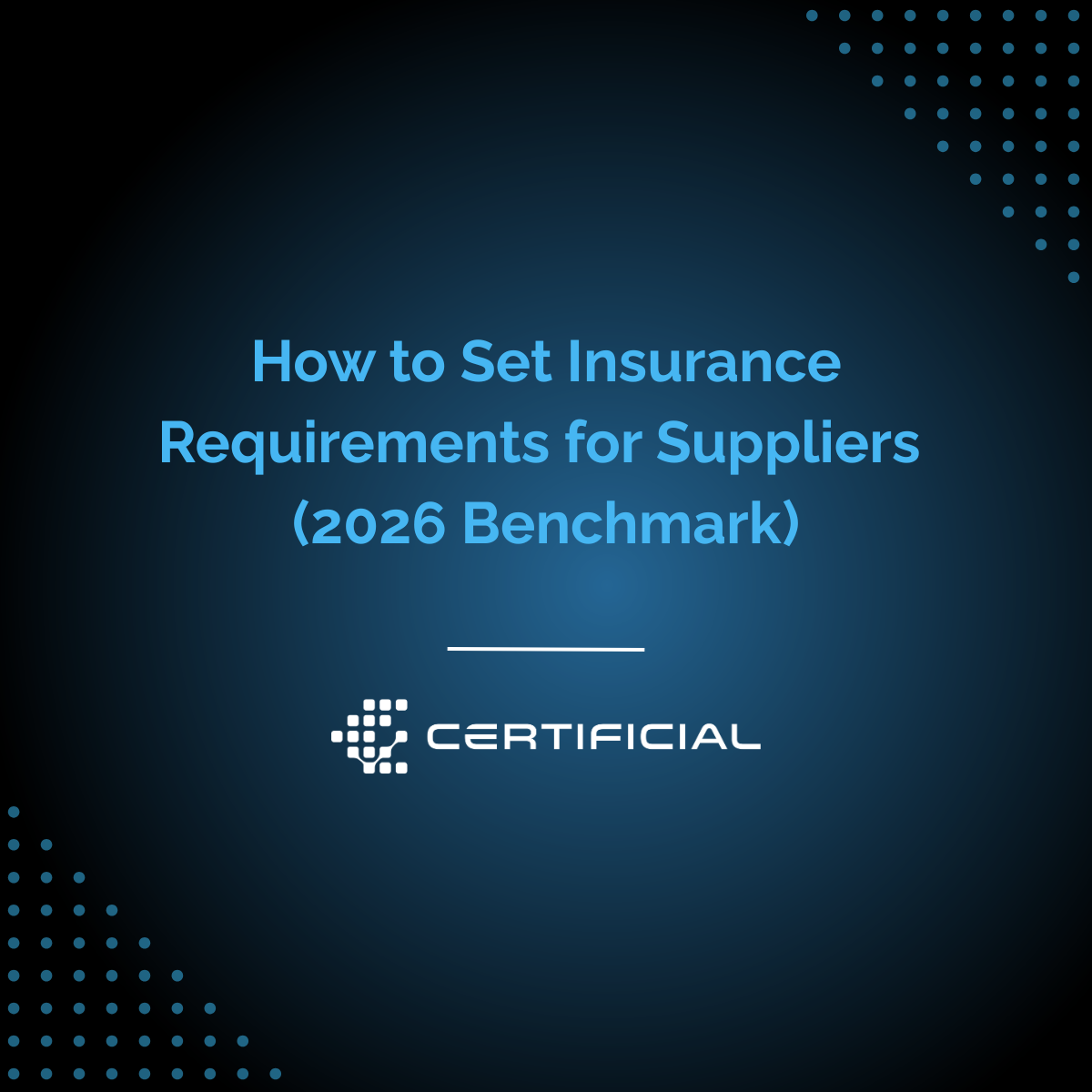 How to Set Insurance Requirements for Suppliers (2026 Benchmark)