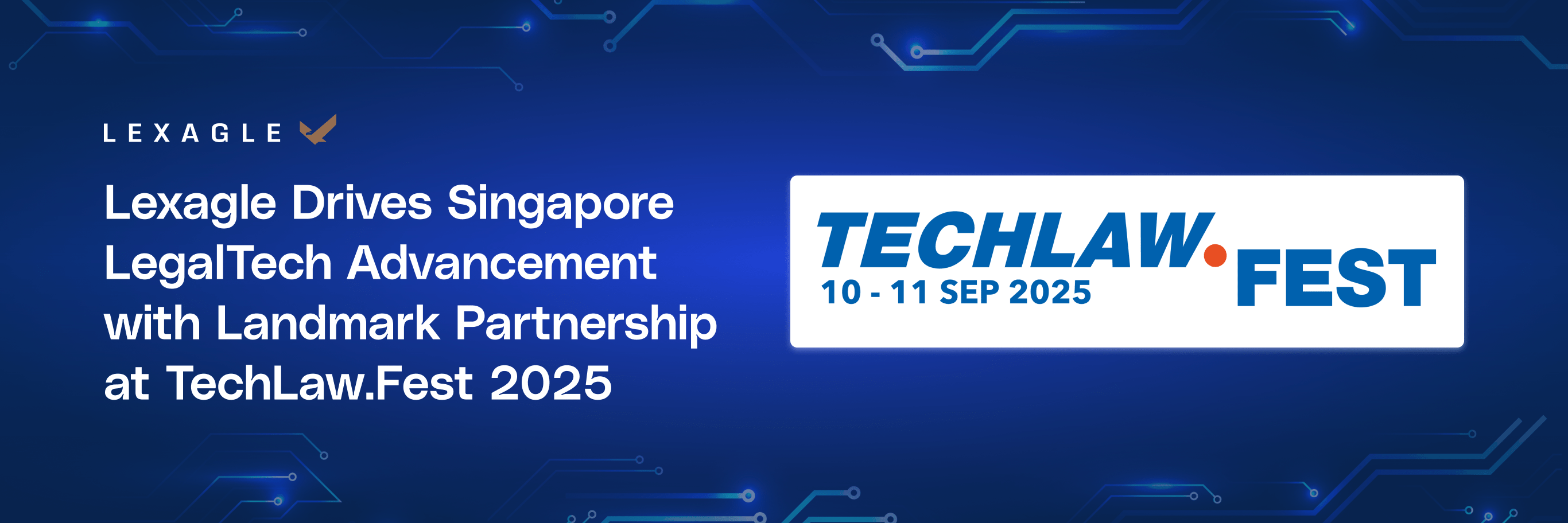 Lexagle Drives Singapore LegalTech Advancement with Landmark Partnership at TechLaw.Fest 2025