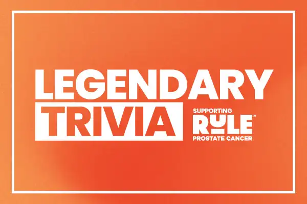 Promo image for Rule Prostate Cancer's Legendary Trivia event