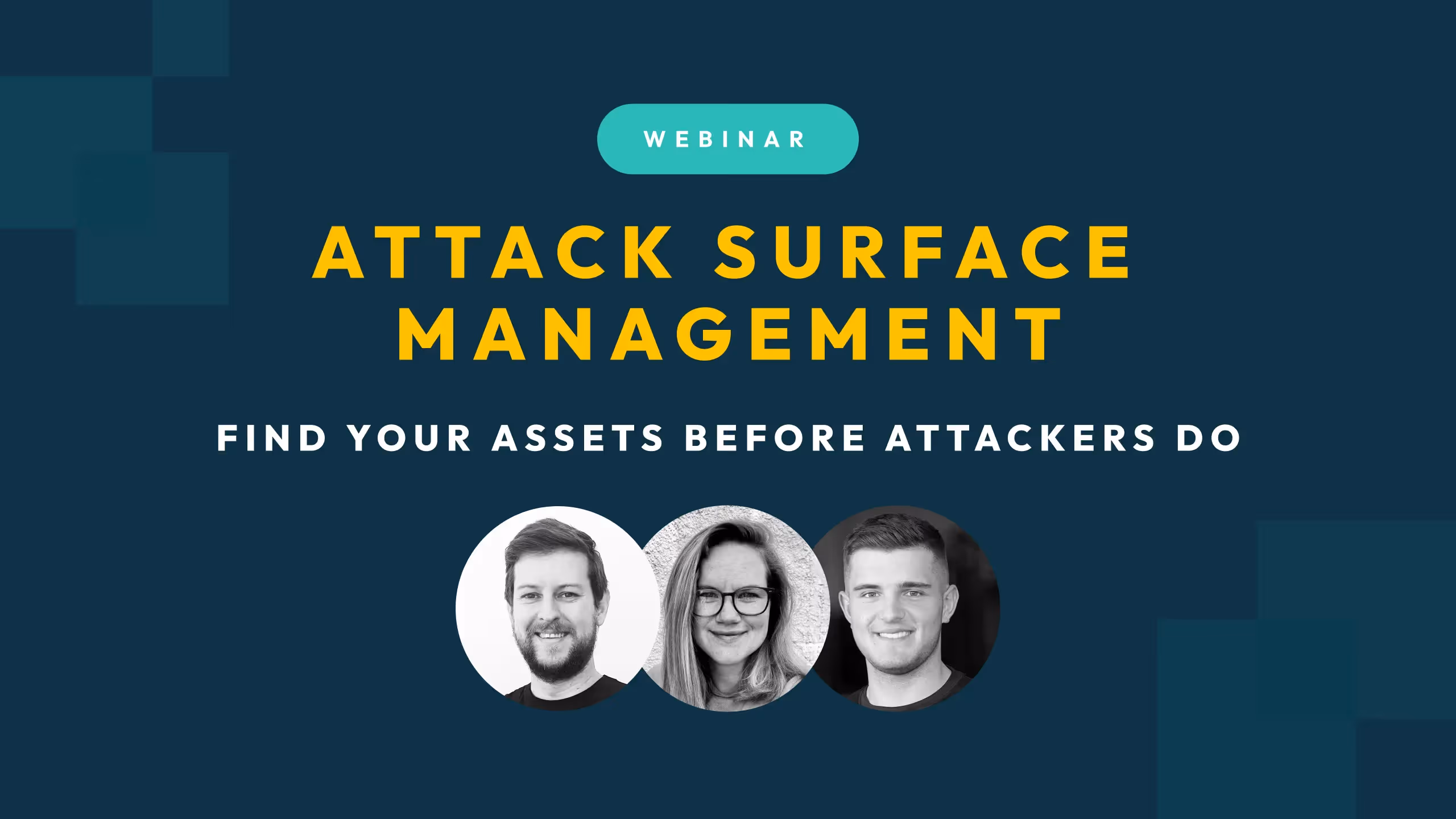 Attack Surface Management: Find your assets before attackers do