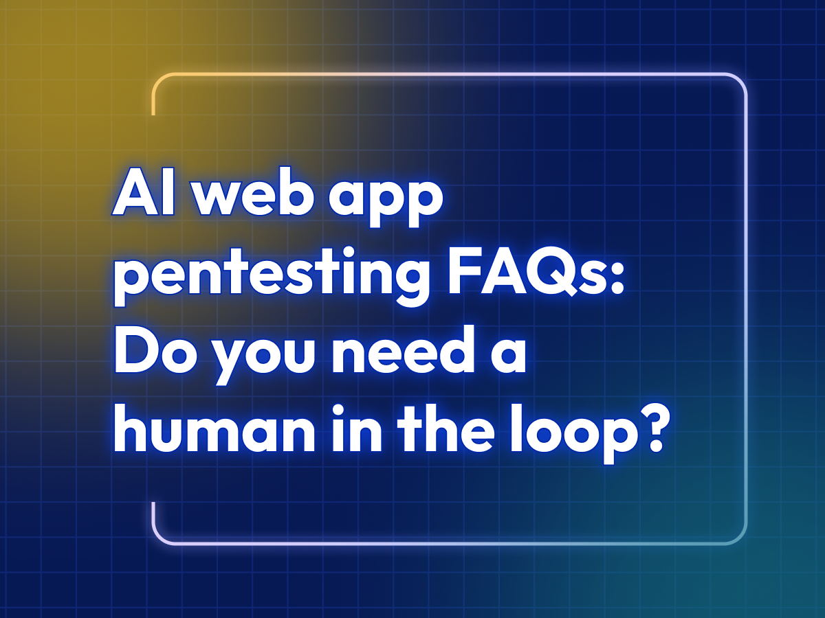 AI web app pentesting: Everything you need to know