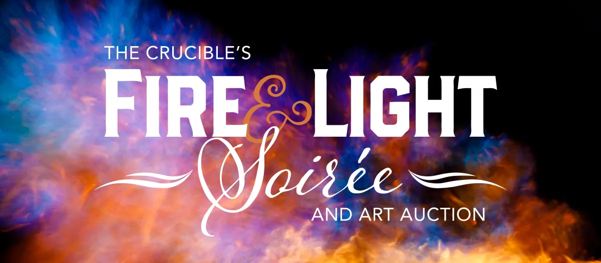 The Crucible's Fire & Light Soiree and Art Auction