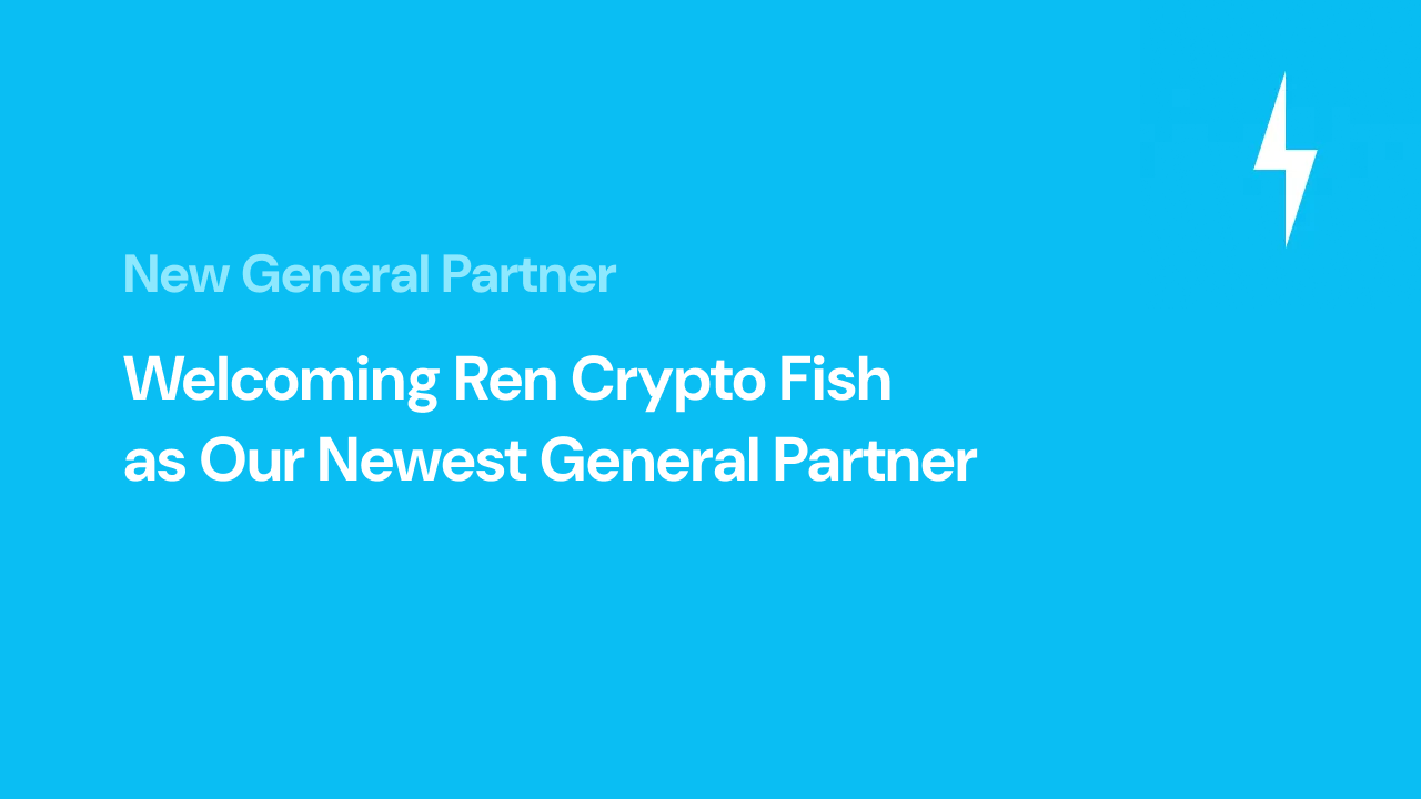 Ren Crypto Fish as Our Newest General Partner