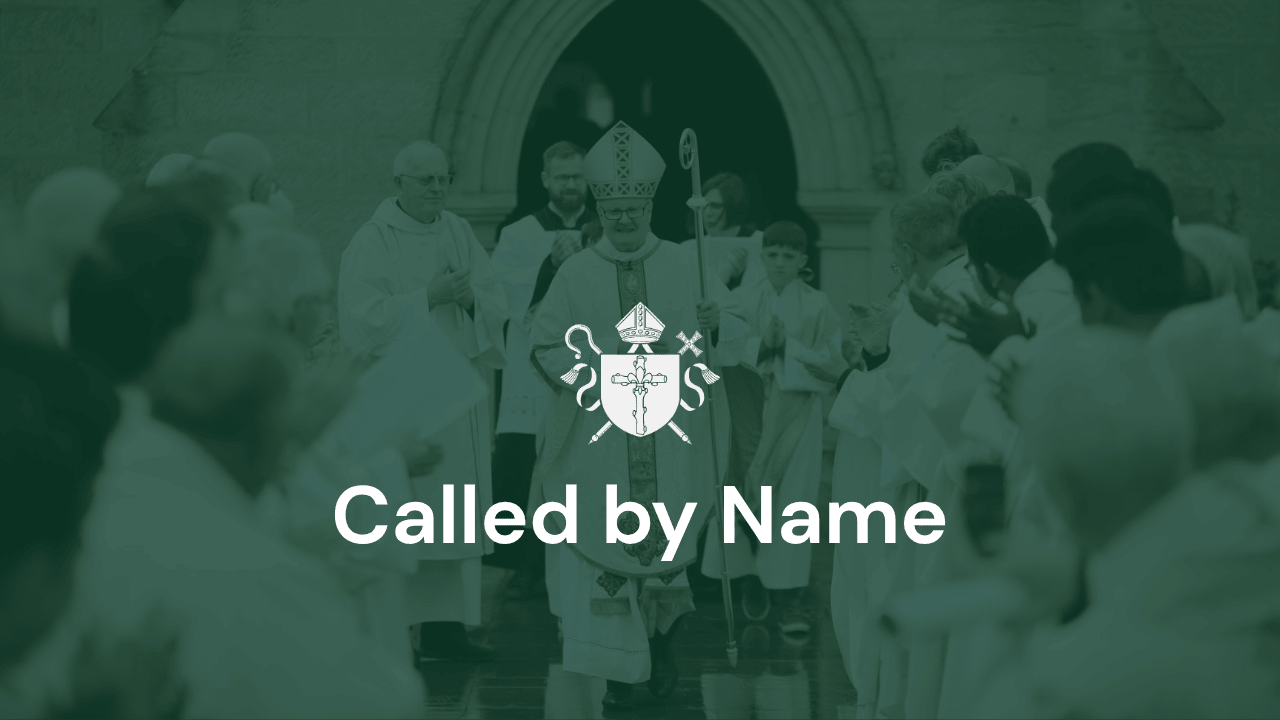 Called by Name: An Invitation from Bishop Patrick to the whole Diocese