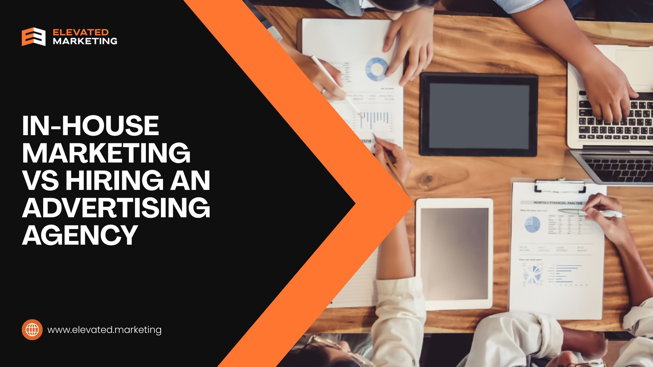 In-House Marketing vs Hiring an Advertising Agency