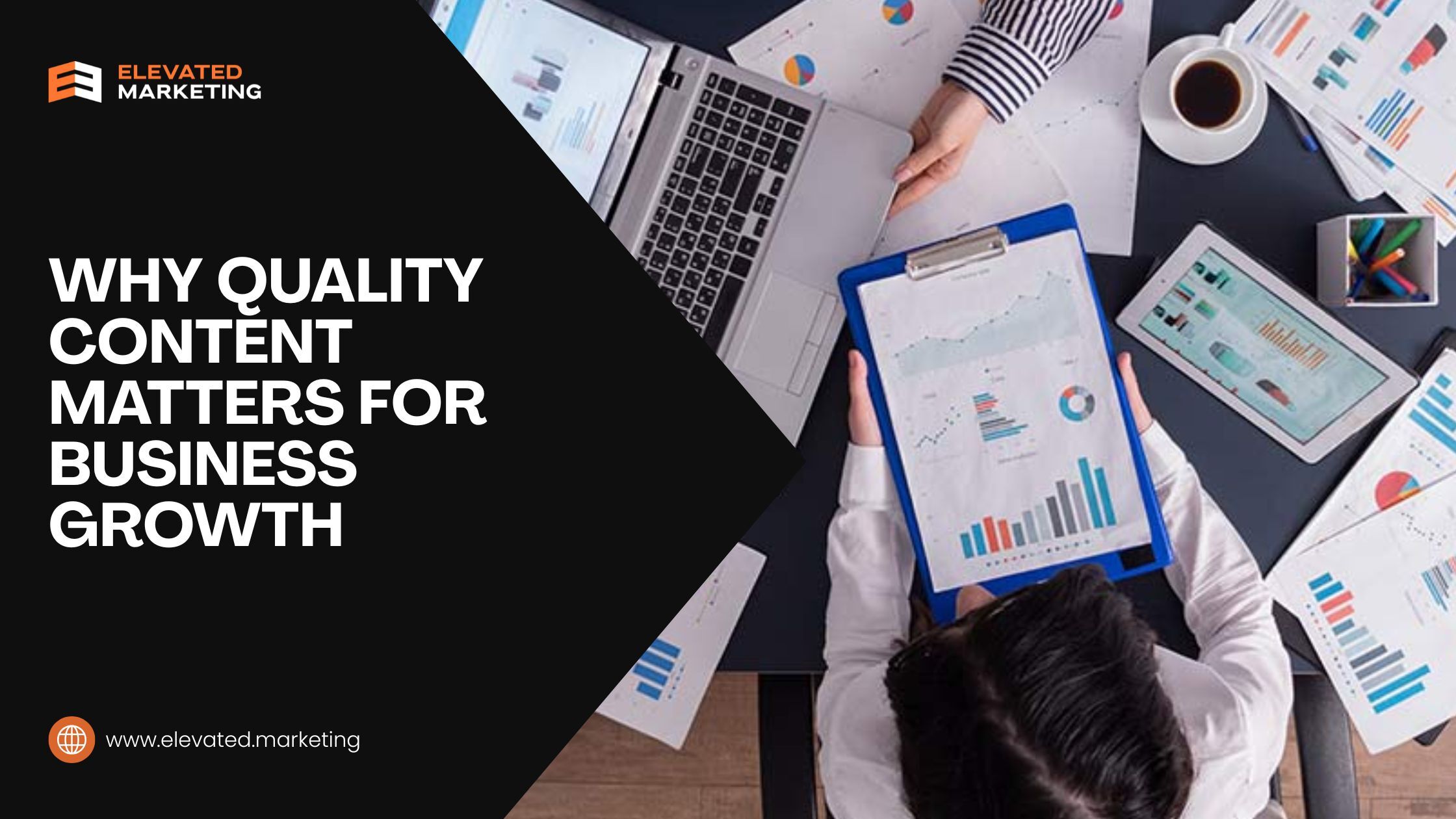 Why Quality Content Matters for Business Growth