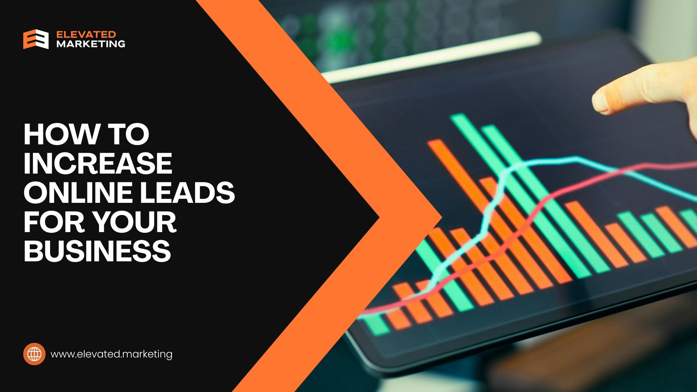 How to Increase Online Leads for Your Business