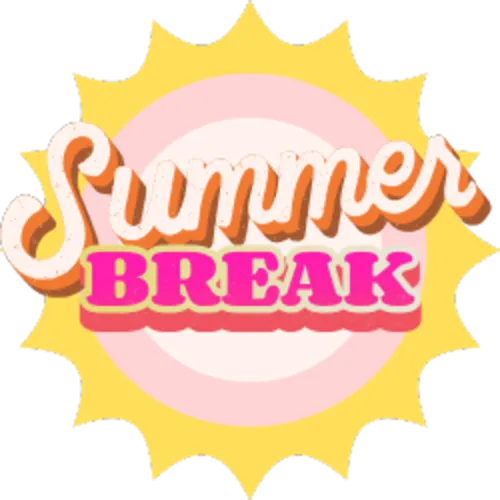 Summer Break