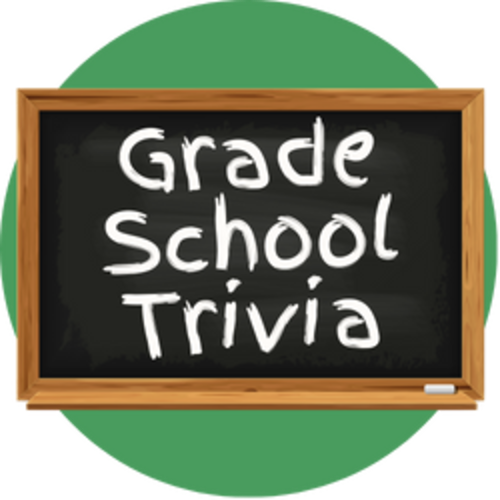 Grade School Trivia