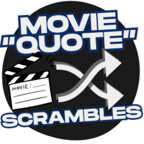 Movie Quote Scrambles