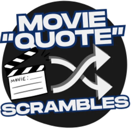 Movie Quote Scrambles