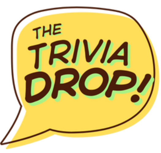 The Trivia Drop