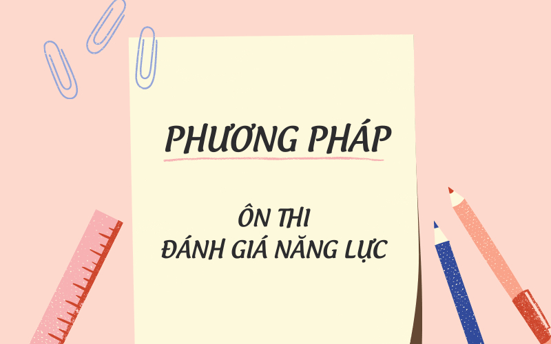 cách ôn thi đánh giá năng lực 2022