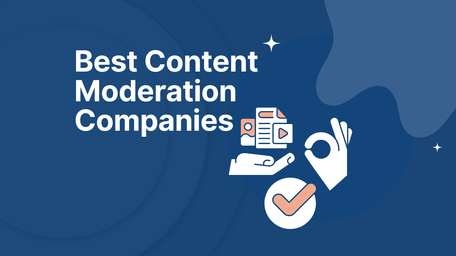7 Best Content Moderation Companies in 2025
