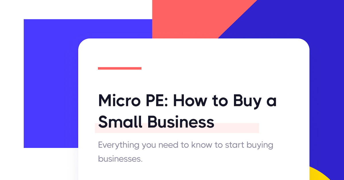 Learn How to Buy Your First Small Business | Indie PE