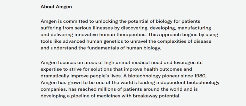 Amgen’s boilerplate detailing its biotech innovation, patient care mission, and global medical impact.