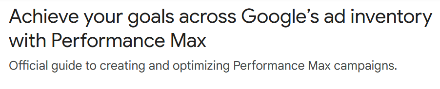 Google ad guide promoting how to achieve goals using Performance Max campaigns.