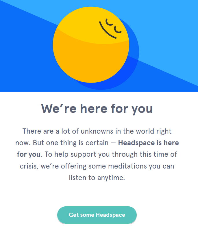 Headspace ad with a smiling face and message of support offering free meditation help.