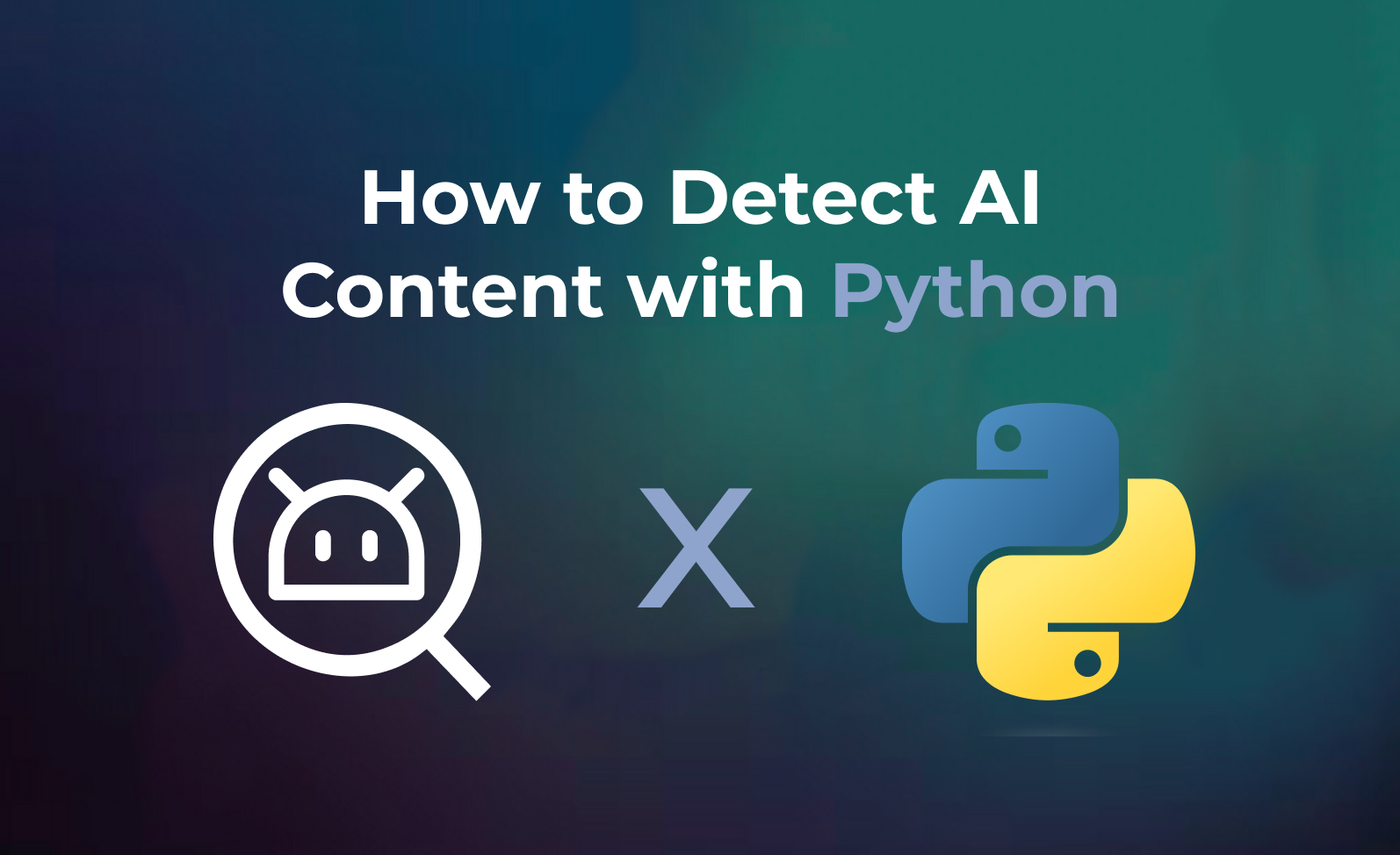 How to Detect AI Content Using Python