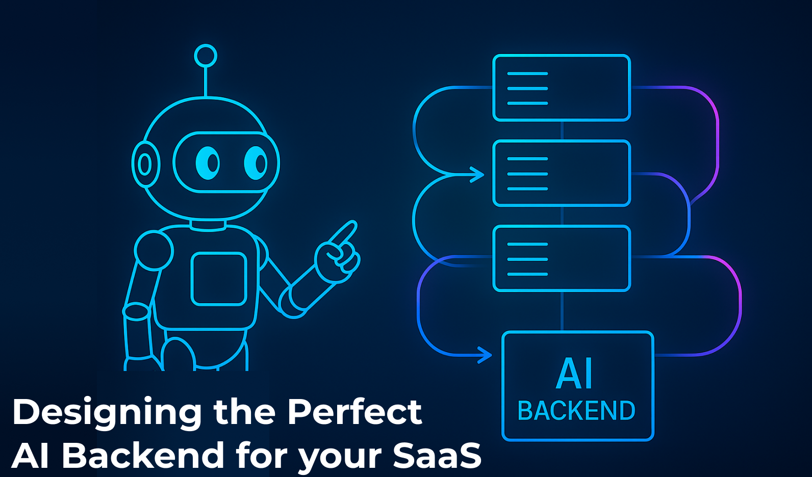 Comment concevoir l’architecture backend d’IA parfaite pour votre SaaS ?