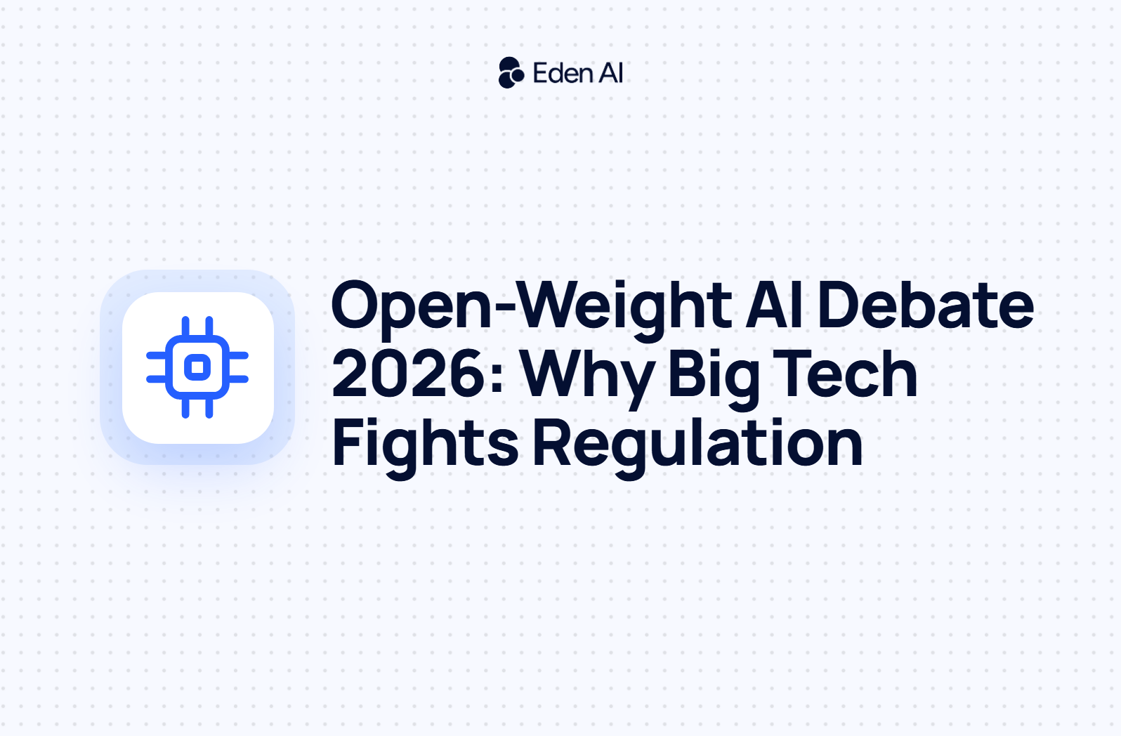 The Open-Weight AI Debate: Nvidia, Microsoft, Meta Push Back on 2026 Regulation