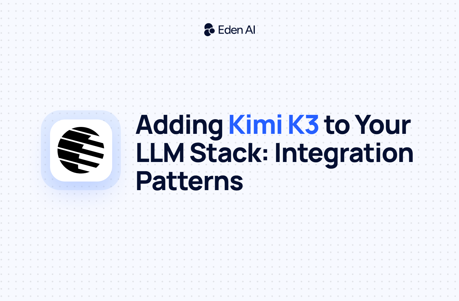 Adding Kimi K3 to Your LLM Stack: Provider-Agnostic Integration Patterns