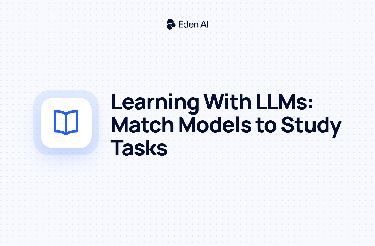 Learning With LLMs: How to Match Model Capabilities to Different Study Tasks