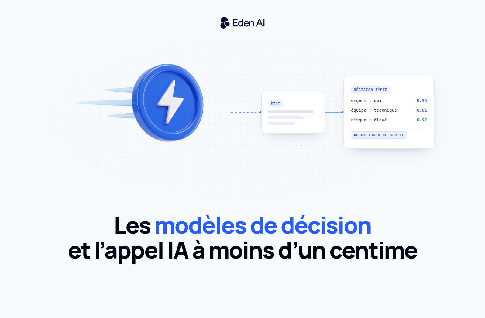 Modèles de décision ultra-bon marché : des appels IA à moins d'un centime