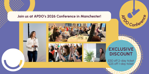 Promotional banner for APDO’s 2026 Conference in Manchester. The design features a purple and yellow theme with a collage of event photos showing a woman presenting, attendees seated at tables, and participants engaging in discussions. A circular badge highlights an exclusive discount offer of £50 off a 2-day ticket and £25 off a 1-day ticket. The APDO Conference logo appears in the top right.