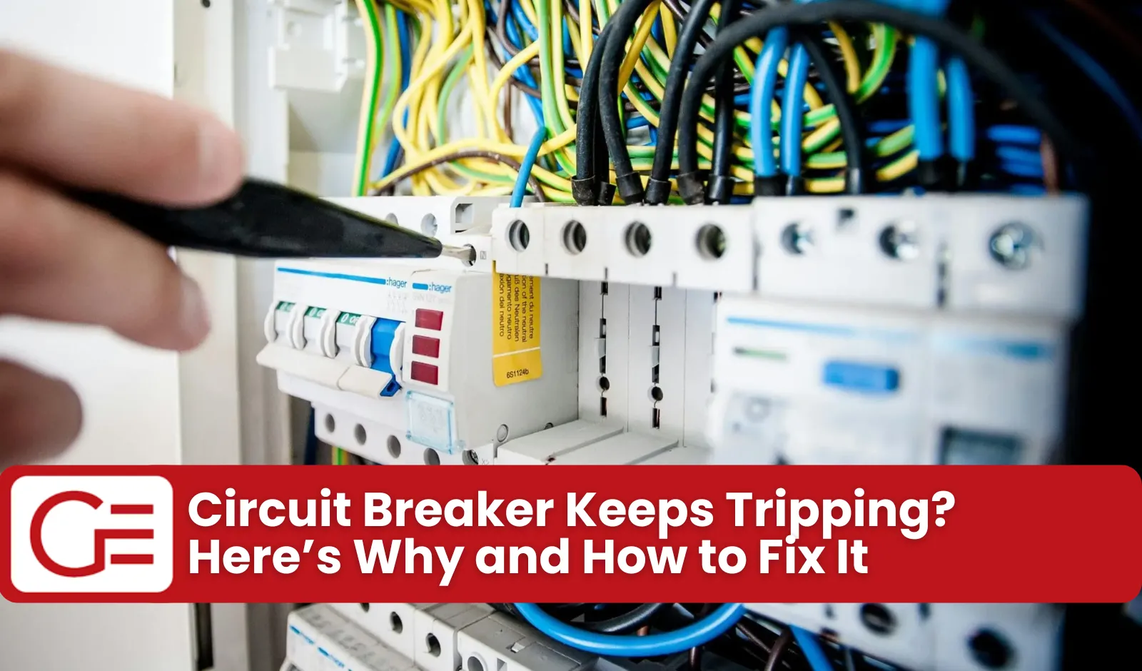 Circuit Breaker Keeps Tripping? Here’s Why and How to Fix It