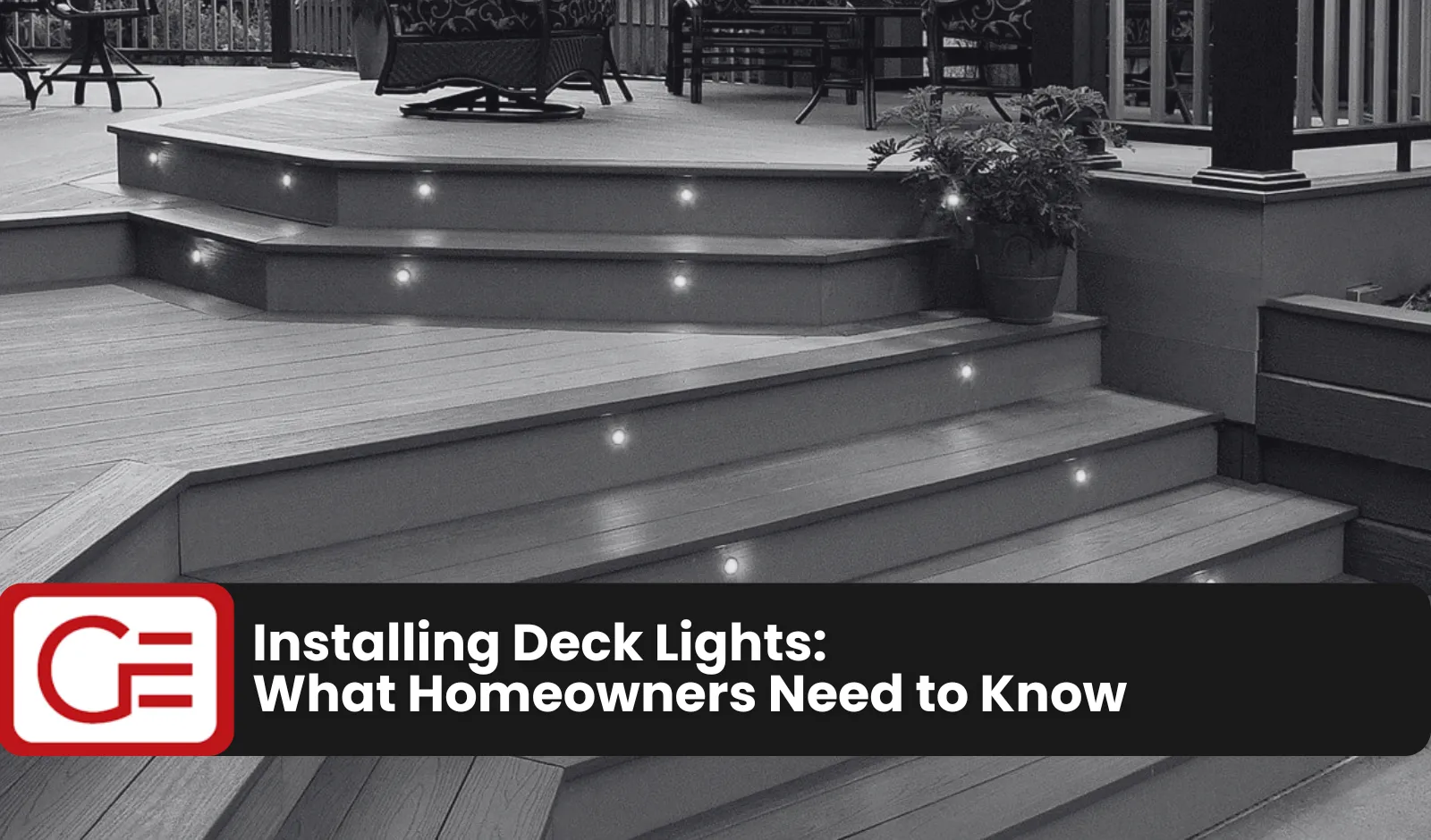 Installing Deck Lights: What Homeowners Need to Know