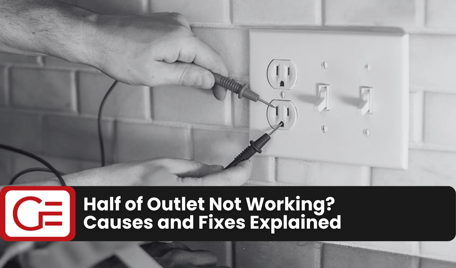 Half of Outlet Not Working? Causes and Fixes Explained