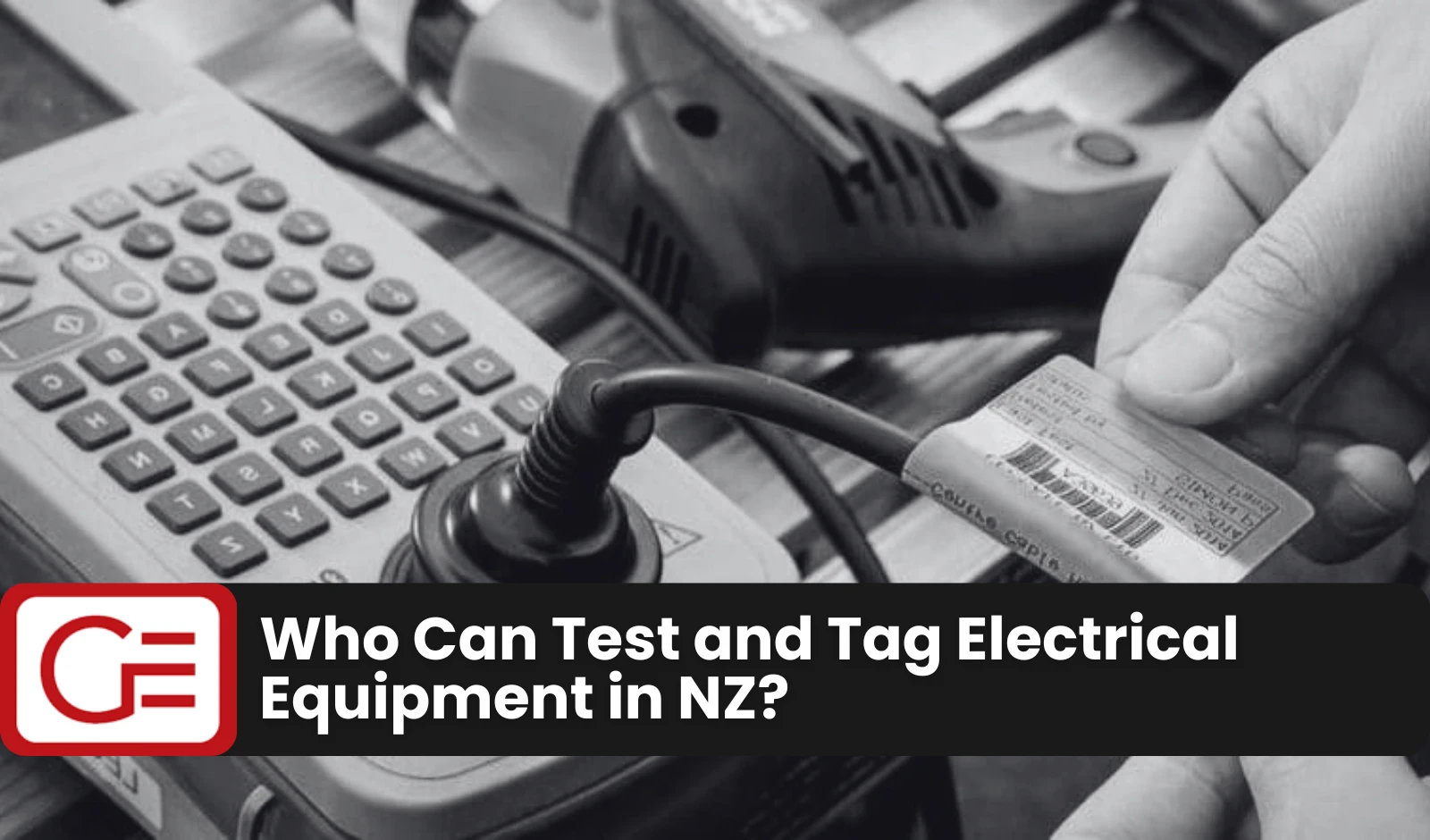 Who Can Test and Tag Electrical Equipment in NZ?