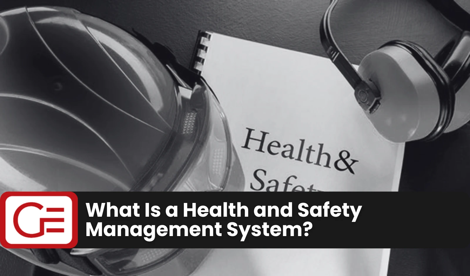 What Is a Health and Safety Management System?