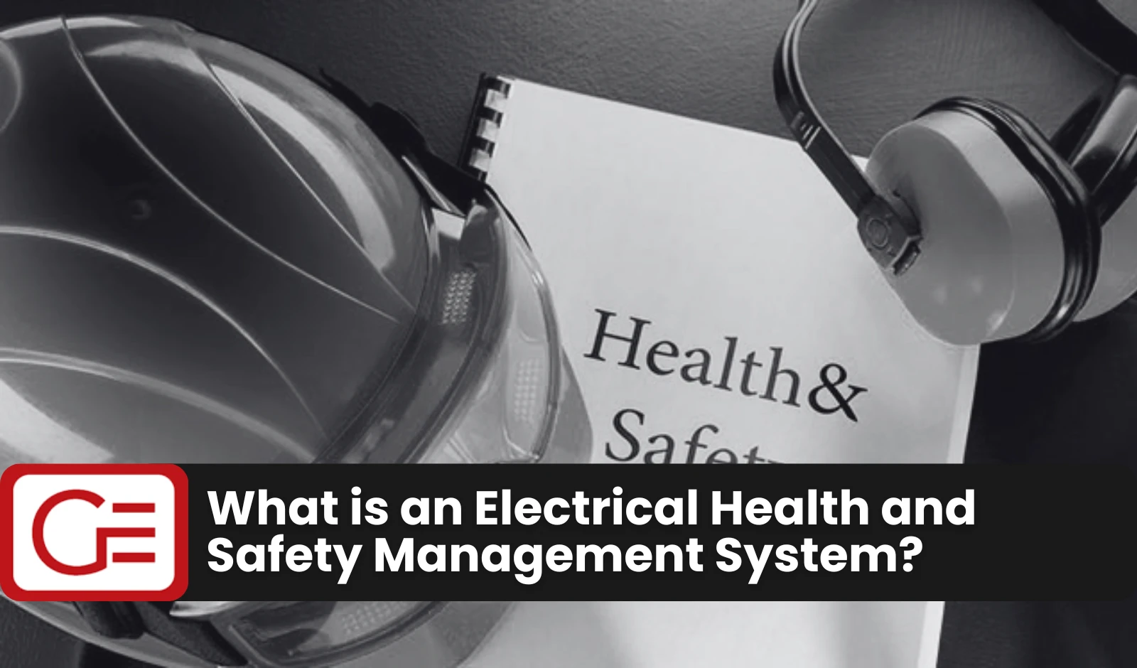 What is an Electrical Health and Safety Management System?