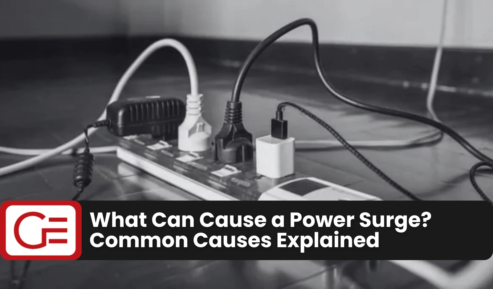 What Can Cause a Power Surge? Common Causes Explained