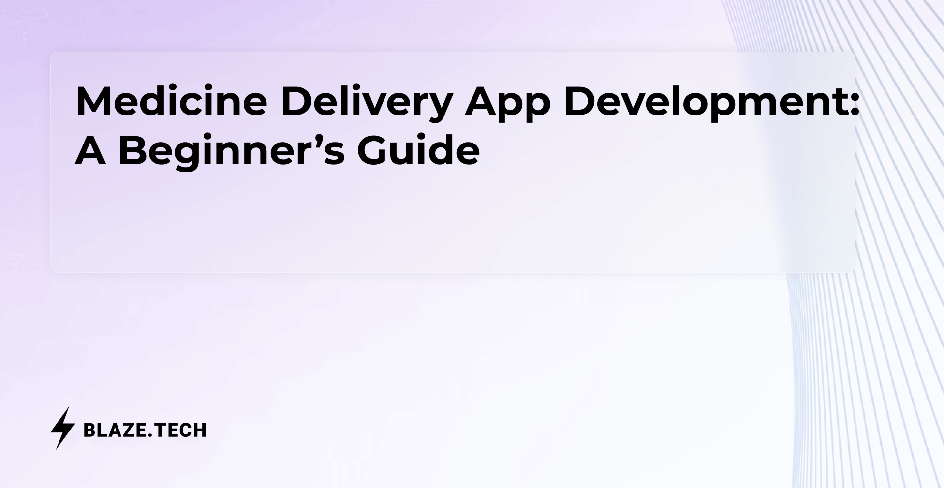 Medicine Delivery App Development: A Beginner’s Guide