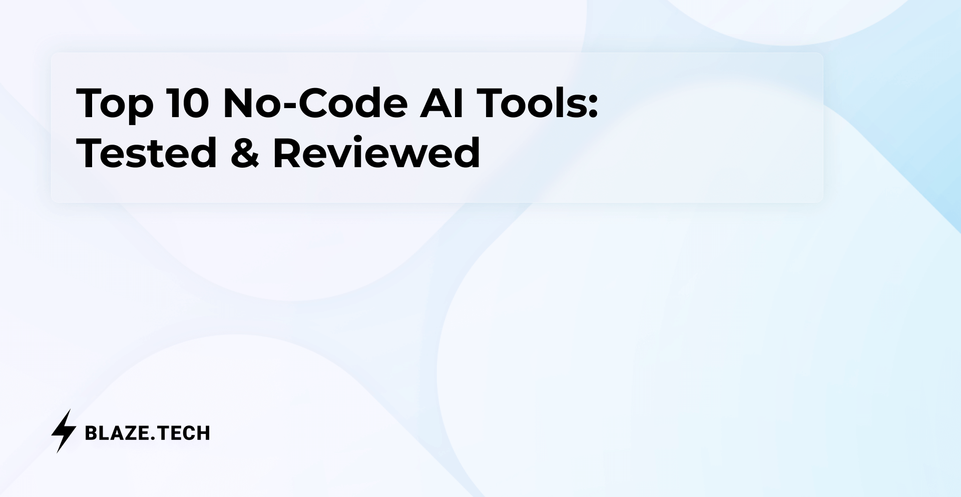 Top 10 No-Code AI Tools (2026): Tested & Reviewed 