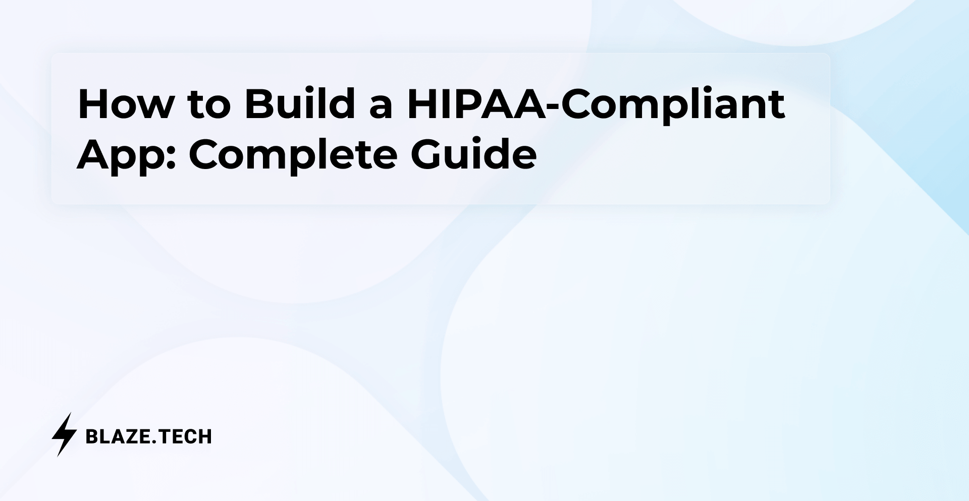 How to Build a HIPAA-Compliant App: Complete Guide (2026)