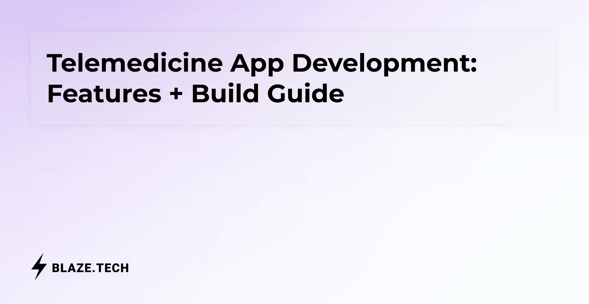 Telemedicine App Development: Features + Build Guide (2026)