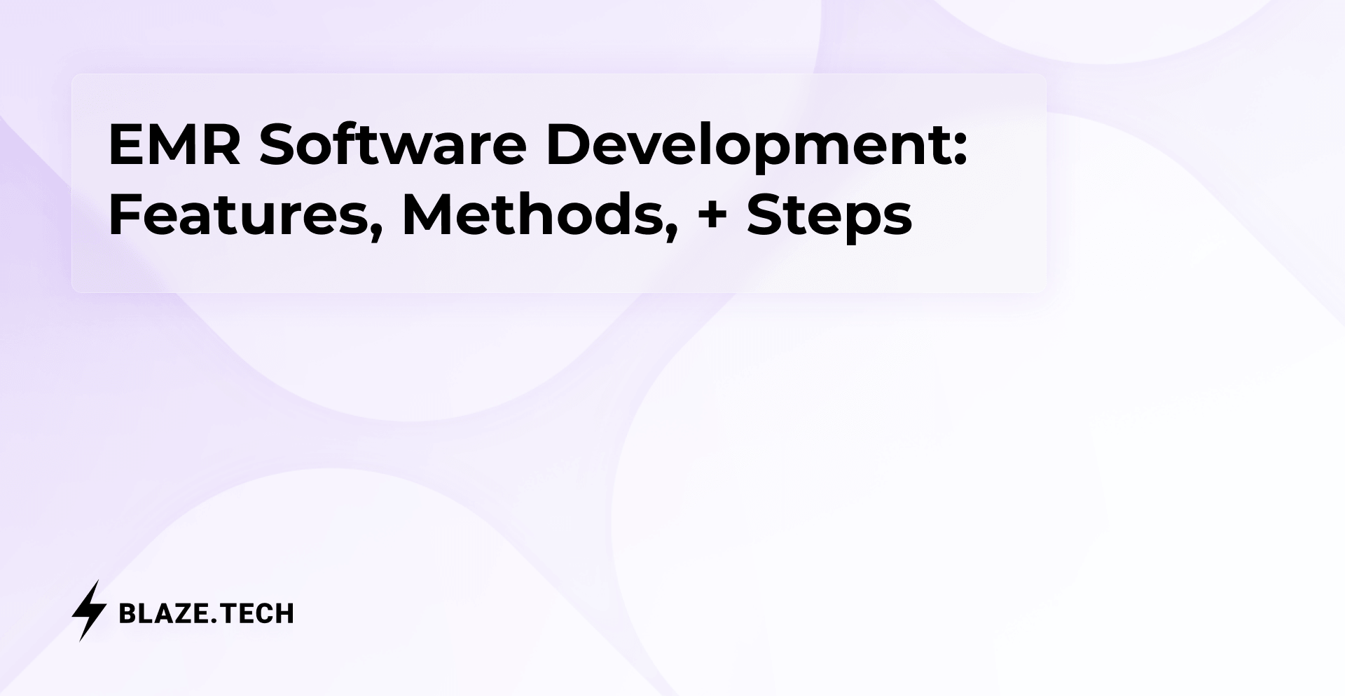 EMR Software Development: Features, Methods, + Steps | 2026