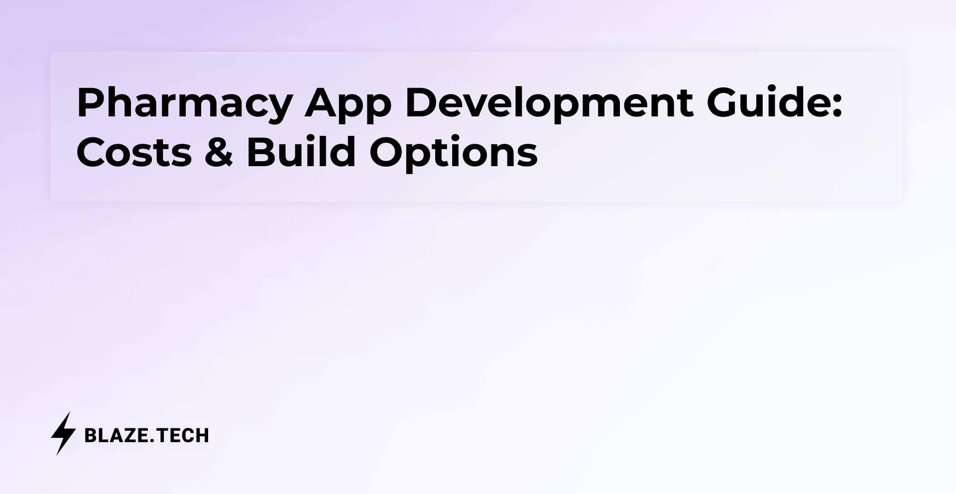 Pharmacy App Development Guide: Costs & Build Options | 2026