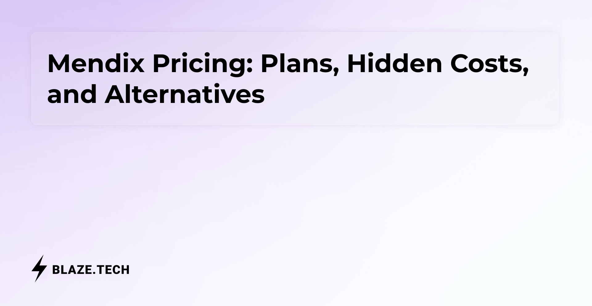 Mendix Pricing (2026): Plans, Hidden Costs, and Alternatives