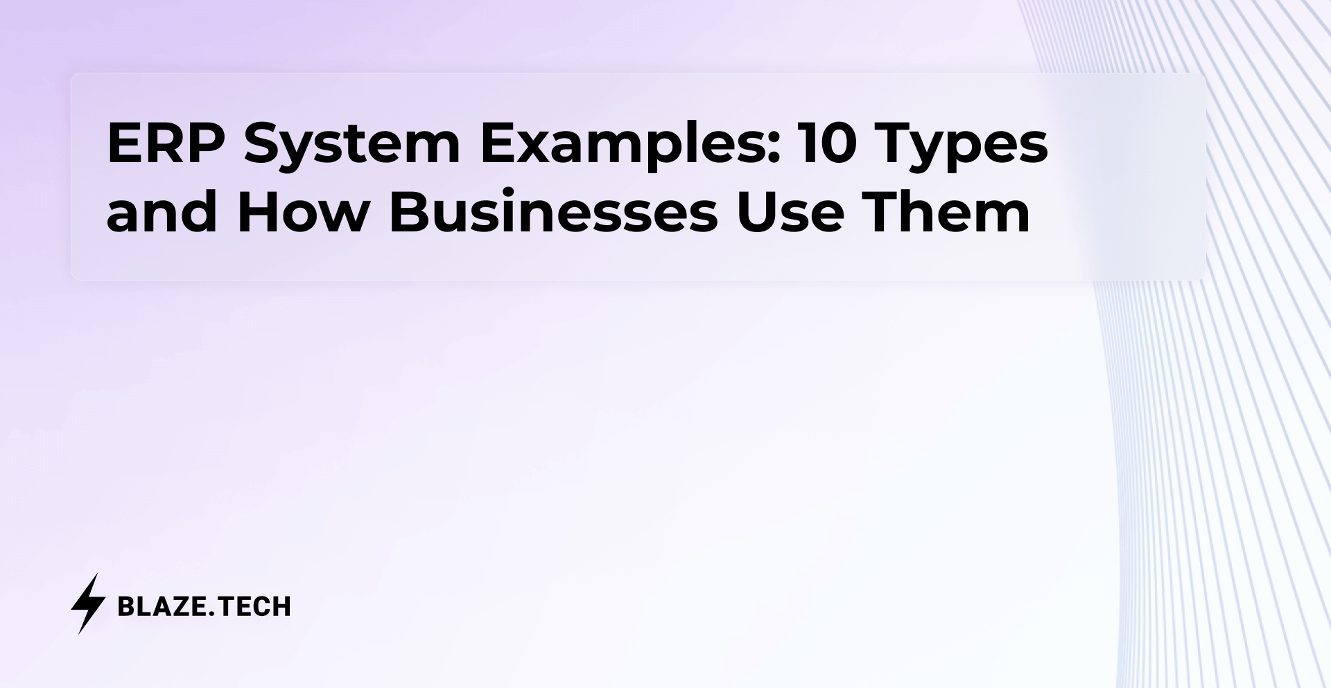 ERP System Examples: 10 Types and How Businesses Use Them