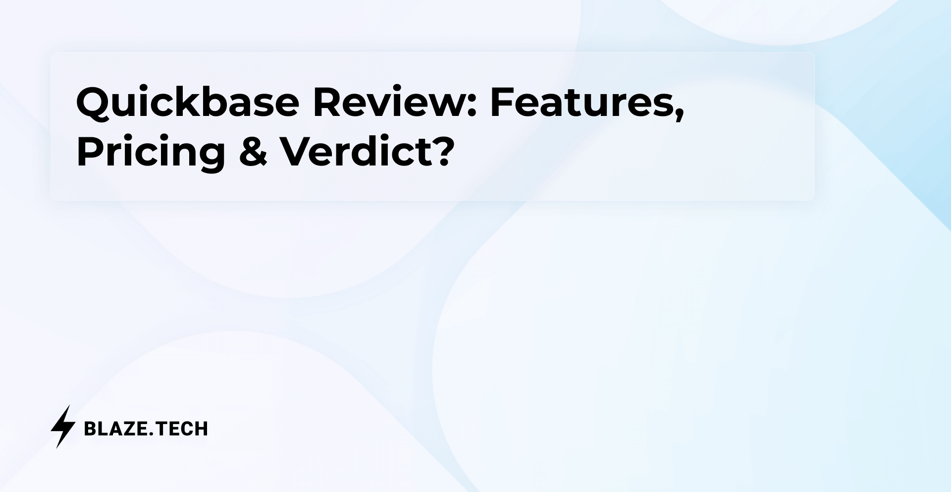 Quickbase Review: Features, Pricing & Verdict? (2026)