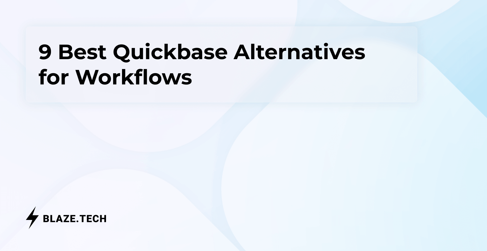 9 Best Quickbase Alternatives for Workflows (2026)	