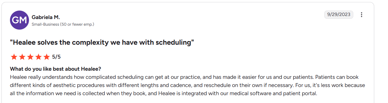 Five-star Healee review praises flexible patient scheduling, self-service rescheduling, streamlined information collection, and integrations with the practice’s medical software and patient portal.